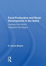 Cover: Food Production And Rural Development In The Sahel - Routledge