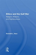 Cover: Ethics And The Gulf War - Routledge