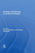 Cover: America And Europe In An Era Of Change - Routledge