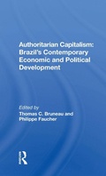 Cover: Authoritarian Capitalism: Brazil's Contemporary Economic and Political Development - Routledge