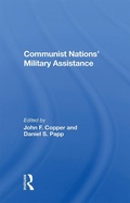 Cover: Communist Nations' Military Assistance - Routledge