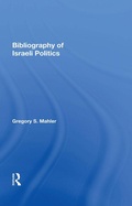 Cover: Bibliography Of Israeli Politics - Routledge