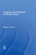 Cover: Congress, The President, And Public Policy - Routledge