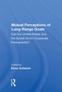 Cover: Mutual Perceptions Of Long-range Goals - Routledge