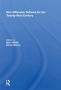 Cover: Non-Offensive Defence for the Twenty-First Century - Routledge