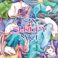 Cover: Six Sleepy Mice - Little Pink Dog Books