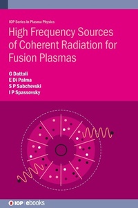 Abbildung von: High Frequency Sources of Coherent Radiation for Fusion Plasmas - Institute of Physics Publishing