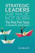 Cover: Strategic Leaders Are Made, Not Born - Clarion Toolbox Series