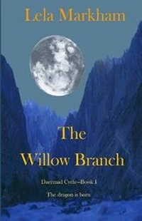 Enlarge image Cover: The Willow Branch - Lela Markham