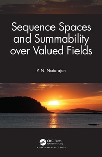 Abbildung von: Sequence Spaces and Summability over Valued Fields - Chapman & Hall/CRC