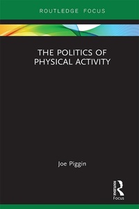 Abbildung von: The Politics of Physical Activity - Routledge