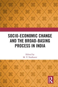 Enlarge image Cover: Socio-Economic Change and the Broad-Basing Process in India - Routledge India