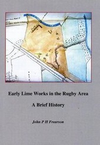 Abbildung von: Early lime works in the Rugby area - John Frearson Publications