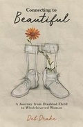 Cover: Connecting to Beautiful - Rosedale Publishing