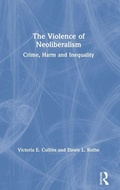 Cover: The Violence of Neoliberalism - Routledge