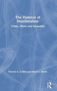 Enlarge image Cover: The Violence of Neoliberalism - Routledge