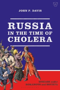 Enlarge image Cover: Russia in the Time of Cholera - Bloomsbury Academic