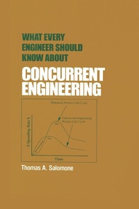 Enlarge image Cover: What Every Engineer Should Know about Concurrent Engineering - CRC Press