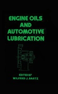 Cover: Engine Oils and Automotive Lubrication - CRC Press