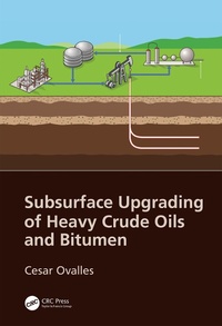 Abbildung von: Subsurface Upgrading of Heavy Crude Oils and Bitumen - CRC Press