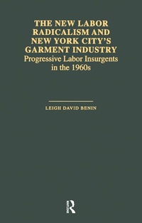 Abbildung von: The New Labor Radicalism and New York City's Garment Industry - Routledge