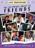 Cover: The Ultimate Guide to Friends (The One That's 100% Unofficial) - Farshore