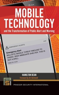 Enlarge image Cover: Mobile Technology and the Transformation of Public Alert and Warning - Praeger Publishers Inc