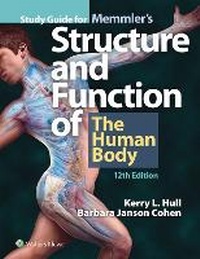 Enlarge image Cover: Study Guide for Memmler's Structure and Function of the Human Body - Jones and Bartlett Publishers, Inc