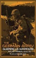 Cover: The German Army Guerrilla Warfare Pocket Manual 1939-45 - Casemate Publishers