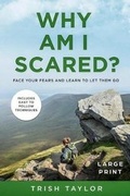 Cover: Why Am I Scared? - Taylored Nlp