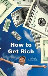 Enlarge image Cover: How to Get Rich - Finley Arts
