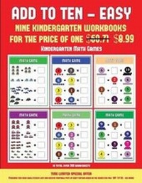 Enlarge image Cover: Kindergarten Math Games (Add to Ten - Easy) - Kindergarten Workbooks