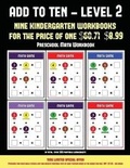 Cover: Preschool Math Workbook (Add to Ten - Level 2) - Kindergarten Worksheets