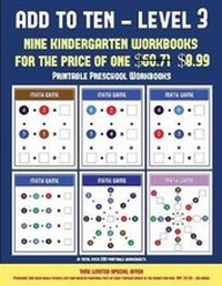 Enlarge image Cover: Printable Preschool Worksheets (Add to Ten - Level 3) - West Suffolk CBT Service Ltd