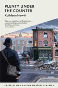 Cover: Plenty Under The Counter - Imperial War Museum