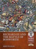 Cover: Richard III and the Battle of Bosworth - Helion & Company