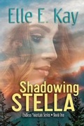 Cover: Shadowing Stella - Faith Writes Publishing