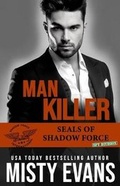Cover: Man Killer, SEALs of Shadow Force - Beach Path Publishing, LLC