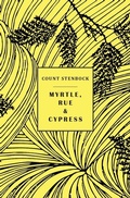 Cover: Myrtle, Rue and Cypress - Snuggly Books