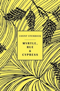 Enlarge image Cover: Myrtle, Rue and Cypress - Snuggly Books