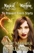 Cover: To Prevent Fresh Starts - Emily Martha Sorensen