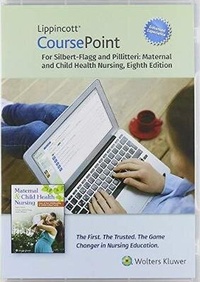 Enlarge image Cover: Lippincott CoursePoint Enhanced for Silbert-Flagg and Pillitteri's Maternal and Child Health Nursing - WOLTERS KLUWER HEALTH