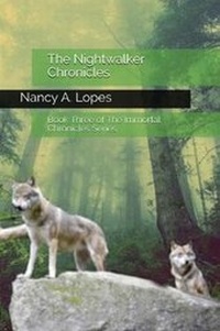 Enlarge image Cover: The Nightwalker Chronicles - Nancy A. Lopes Publications