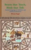 Cover: Beasts that Teach, Birds that Tell - Eliezer Segal