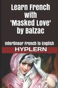 Cover: Learn French with Masked Love by Balzac - Bermuda Word