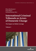 Cover: International Criminal Tribunals as Actors of Domestic Change - Peter Lang Verlag