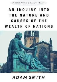 Abbildung von: An Inquiry into the Nature and Causes of the Wealth of Nations - E-Kitap Projesi & Cheapest Books