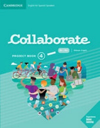 Enlarge image Cover: Collaborate Level 4 Project Book English for Spanish Speakers - Cambridge University Press