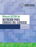 Cover: Manual ACSM de nutricion para ciencias del ejercicio - Lippincott Williams & Wilkins