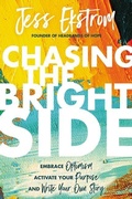 Cover: Chasing the Bright Side - Thomas Nelson Publishers